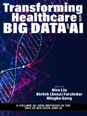 cover image of Transforming Healthcare with Big Data and AI